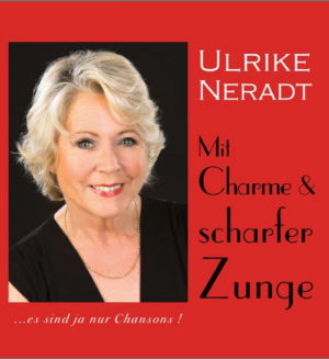 Ulrike Neradt - es sind ja nur Chansons